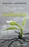 Adiestrarse en la Resiliencia