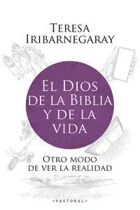 El Dios de la Biblia y de la Vida