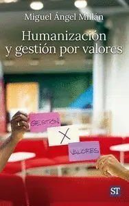 Humanizacion y Gestion por Valores