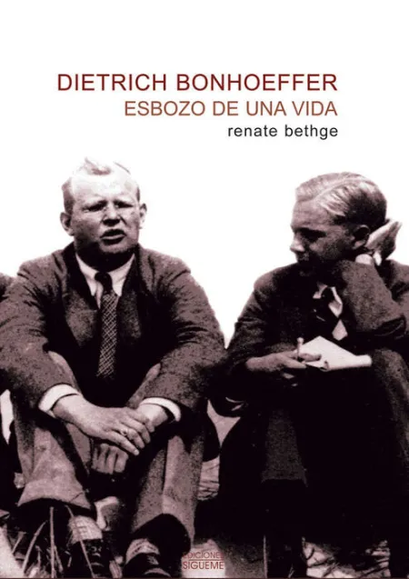 Dietrich Bonhoeffer: Esbozo de una Vida