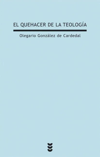 El Quehacer de la Teologã?Â­a