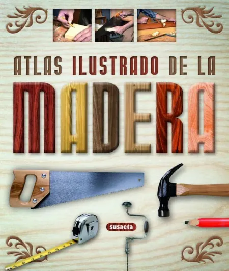 Madera. Atlas Ilustrado Ref. 851-40