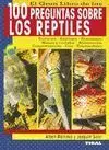 El Gran Libro de las 100 Preguntas Sobre los Reptiles