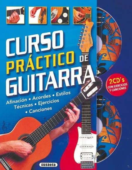 Guitarra. curso Practico. (+2 Cd`s con Ejercicios y Canciones)..