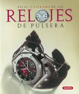 Atlas Ilustrado de los Relojes de Pulsera Ref. 851-85