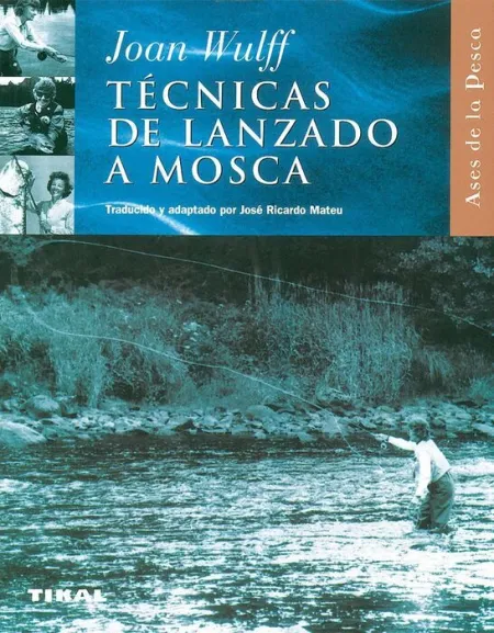 Técnicas del Lanzado a Mosca