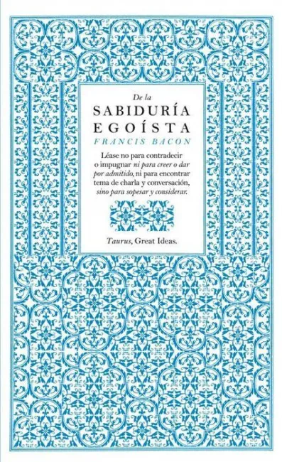 De la Sabiduría Egoísta (Serie Great Ideas 13)