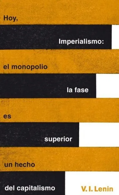 Imperialismo. La Fase Superior del Capitalismo
