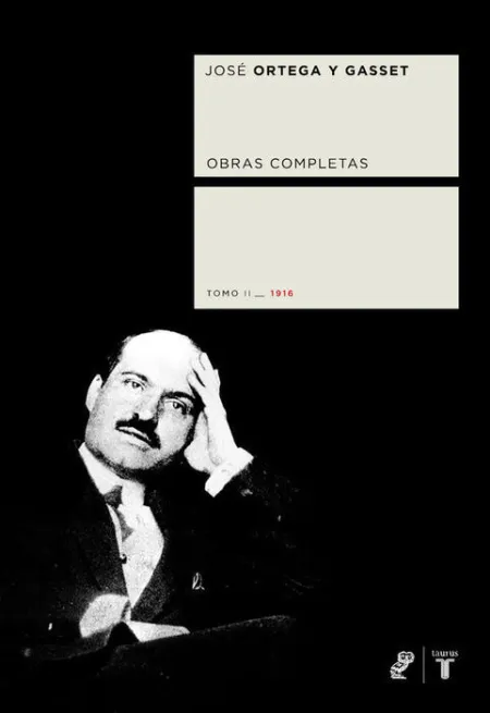 T2 Ortega y Gasset (1916) Obras Completas