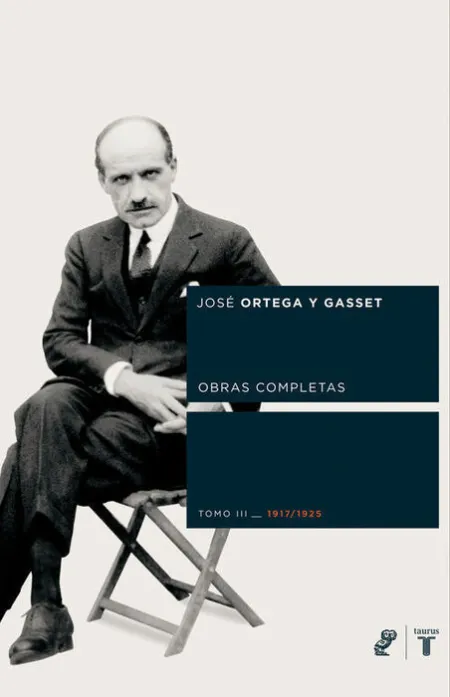 T3 -Obras Completas. Jose Ortega y Gasset