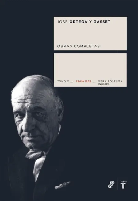 T10 Ortega y Gasset (1949-1955) Obras Completas