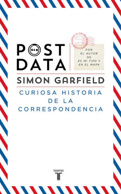 Postdata. Curiosa Historia de la Correspondencia
