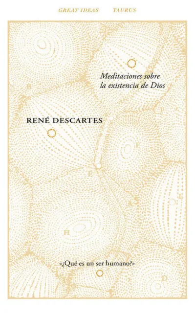 Meditaciones Sobre la Existencia de Dios (Great Ideas)