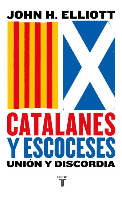 Catalanes y Escoceses. Unión y Discordia