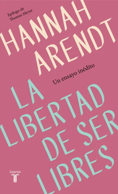 La Libertad de Ser Libres