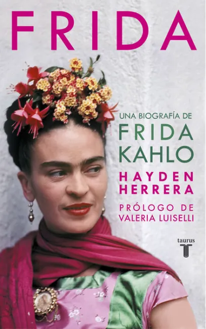 Frida. Una Biografia de Frida Kahlo