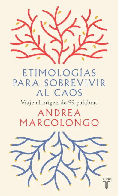 Etimologías para Sobrevivir Al Caos