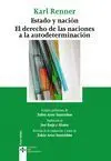 Estado y Nación. El Derecho de las Naciones a la Autodeterminación