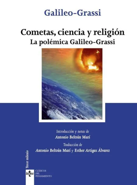 Cometas, Ciencia y Religión. La Polemica Galileo-Grassi