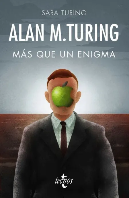 Alan Turing. Más que un Enigma