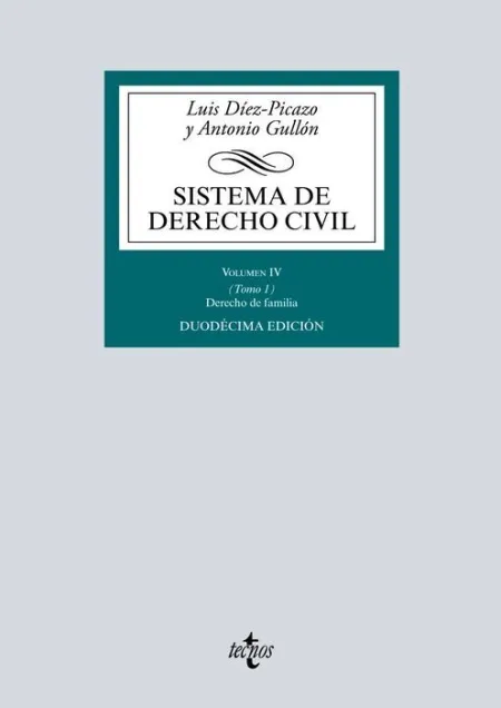 018 T1 Vol4 Sistema de Derecho Civil: Derecho de Familia