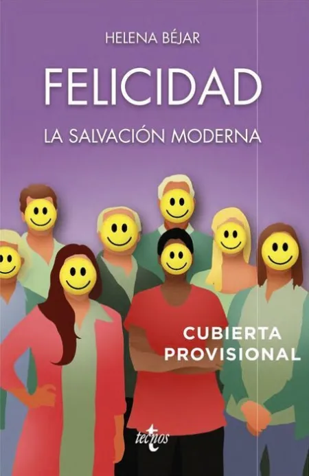 Felicidad: la Salvación Moderna