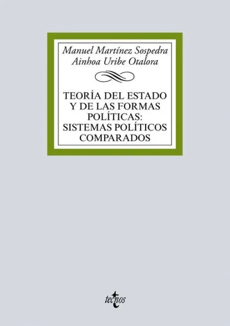 018 Teoría del Estado y de las Formas Políticas: Sistemas Políticos Comparados