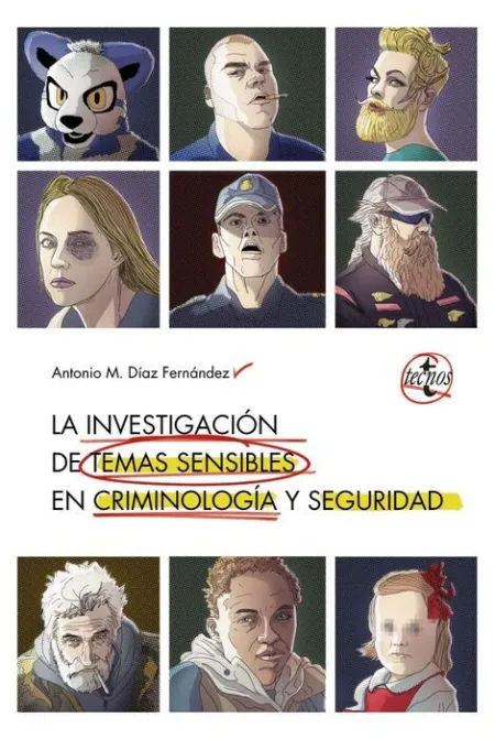 La Investigación en Temas Sensibles en Criminología y Seguridad
