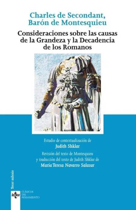 Consideraciones Sobre las Causas de la Grandeza y Decadencia de los Romanos