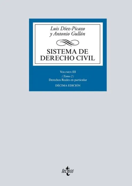 019 T2 Vol Iii Sistema de Derecho Civil:derechos Reales en Particular