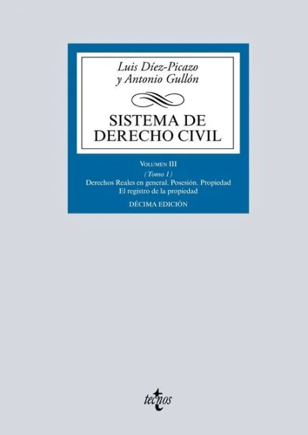 019 T1 Vol Iii Sistema de Derecho Civil :Derechos Reales en General