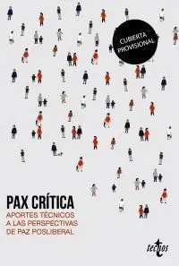 Pax Critica Aportes Tecnicos a las Perspectivas de Paz Posliberal