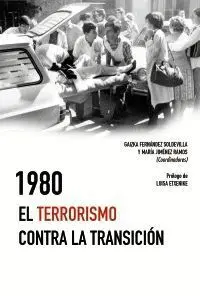 1980 el Terrorismo Contra la Transicion