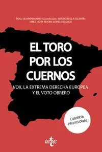 El Toro por los Cuernos: Vox la Extrema Derecha Europea y el Voto Obrero