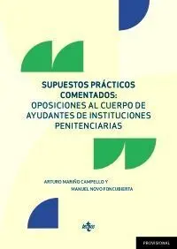 021 Supuestos Prácticos Comentados: Oposiciones Al Cuerpo de Ayudantes de Instituciones Penitenciarias