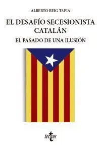 El Desafío Secesionista Catalán
