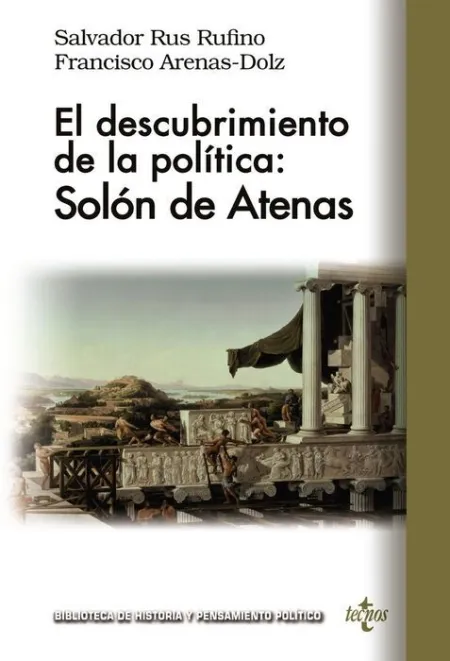 El Descubrimiento de la Política: Solón de Atenas