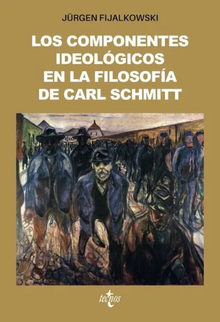 Los Componentes Ideologicos en la Filosofia Politica de Carl Schmitt
