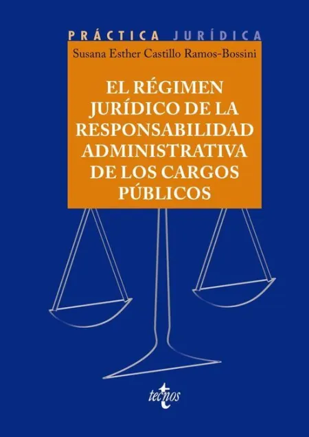 El Regimen Juridico de la Responsabilidad Administrativa de los Cargos Publicos