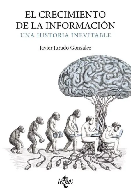 Crecimiento de la Informacion. Una Historia Inevitable