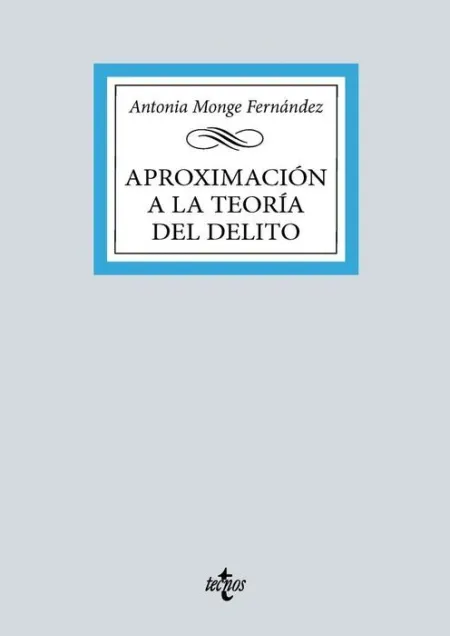 024 Aproximación a la Teoría General del Delito