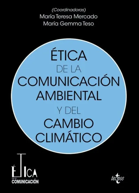 Etica de la Comunicacion Ambiental y del Cambio Climatico