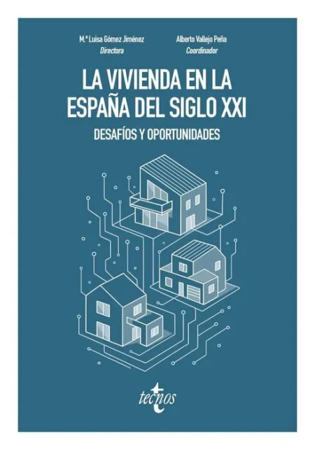 La Vivienda en la España del Siglo Xxi