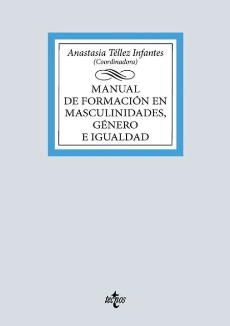 Manual de Formación en Masculinidades, Género e Igualdad