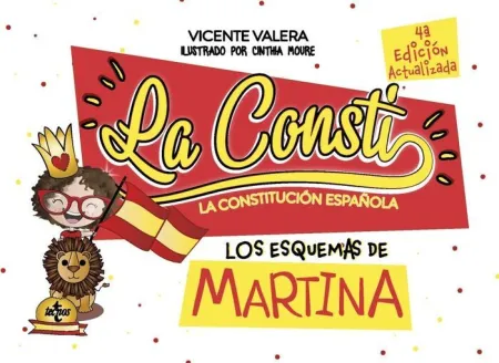 La Consti. Esquemas de Martina. La Constitución Española 4ªedicion Actualizada