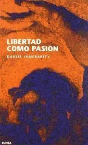 Libertad Como Pasiã?Â³N