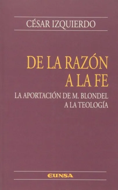 De la Razã?Â³N a la Fe