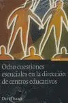 Ocho Cuestiones Esenciales en la Direcciã?Â³N de Centros Educativos