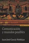Comunicaciã?Â³N y Mundos Posibles