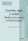 +++ Creacion,Signo y Verdad Metafisica de la Relacion en Tomas Aquino